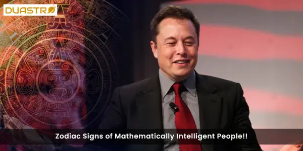 Zodiac Signs of Mathematically Intelligent People!!